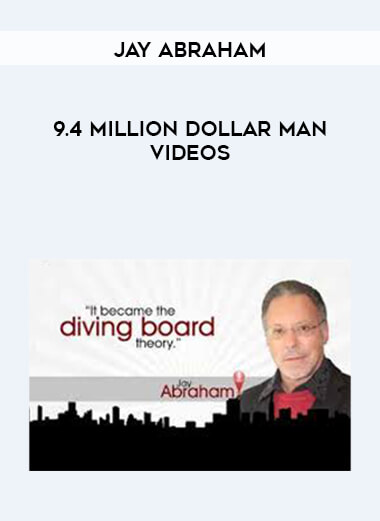 9.4 Billion Dollarman Jay Abraham Videos courses available download now.