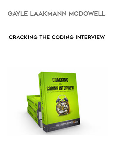 Gayle Laakmann McDowell - Cracking the Coding Interview courses available download now.