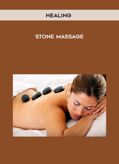 Healing Stone Massage courses available download now.