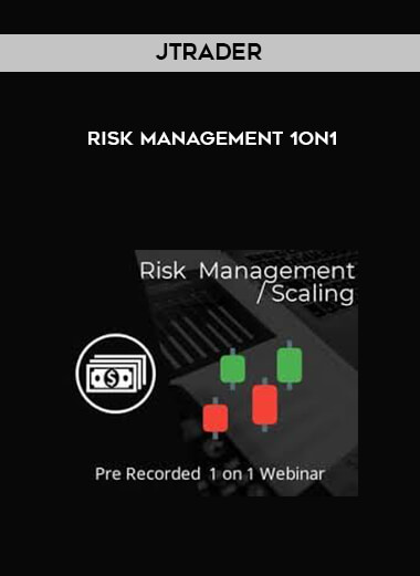 Jtrader - Risk Management 1on1 courses available download now.