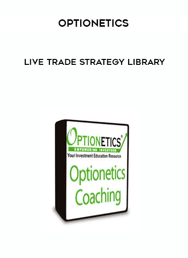 Optionetics - Live Trade Strategy Library courses available download now.