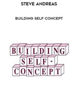 Steve Andreas - Building Self Concept courses available download now.