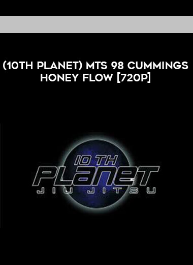 (10th Planet) MTS 98 CUMMINGS HONEY FLOW [720p] courses available download now.
