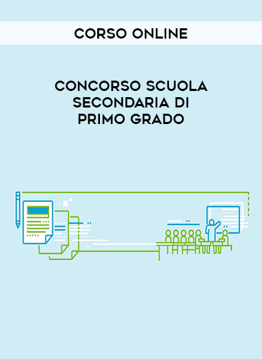 Concorso Scuola Secondaria di primo grado - Corso online courses available download now.