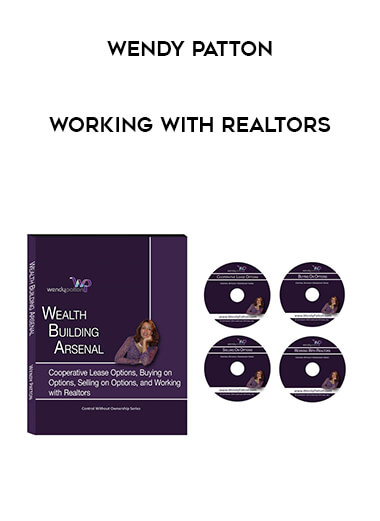 Wendy Patton - Working with Realtors courses available download now.