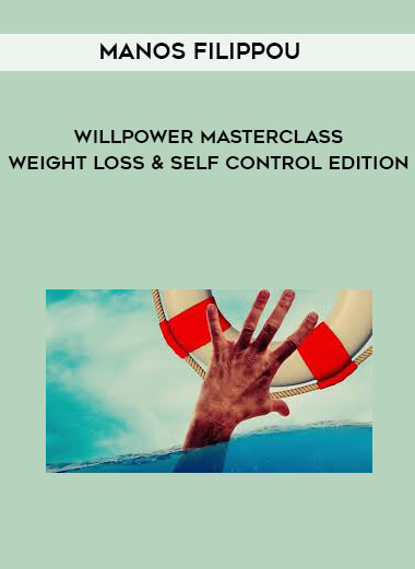 Manos Filippou - Willpower Masterclass - Weight Loss & Self Control Edition courses available download now.