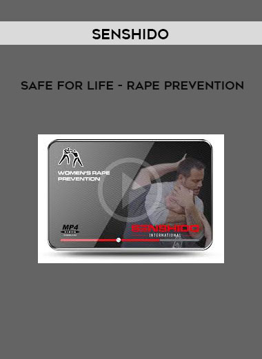Senshido - Safe For Life - Rape Prevention courses available download now.