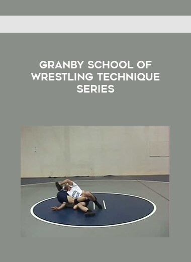 Granby School of Wrestling Technique Series courses available download now.