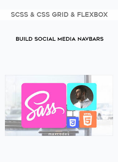 Build Social Media Navbars with SCSS & CSS Grid & FlexBox courses available download now.