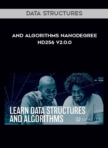 Data Structures and Algorithms Nanodegree nd256 v2.0.0 courses available download now.
