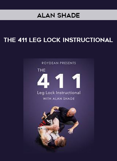 Alan Shade - The 411 Leg Lock Instructional 1080p [CN] courses available download now.
