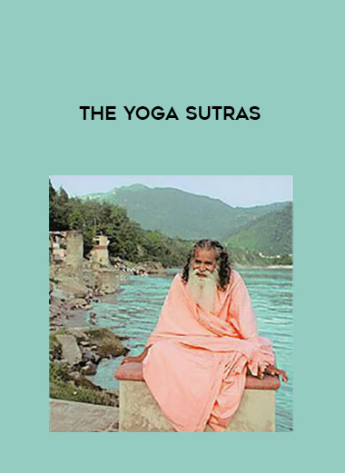THE YOGA SUTRAS courses available download now.