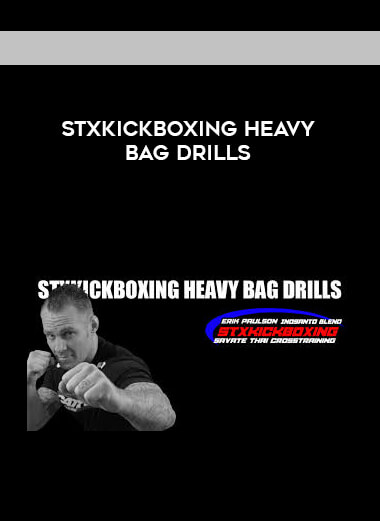 STXKICKBOXING Heavy Bag Drills courses available download now.