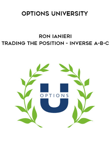 Options University - Ron Ianieri - Trading the Position - Inverse A-B-C courses available download now.