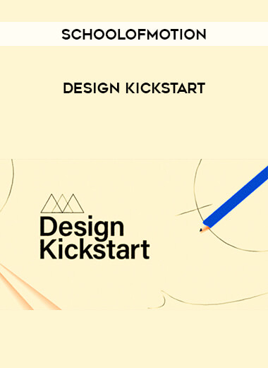 Schoolofmotion - Design Kickstart courses available download now.