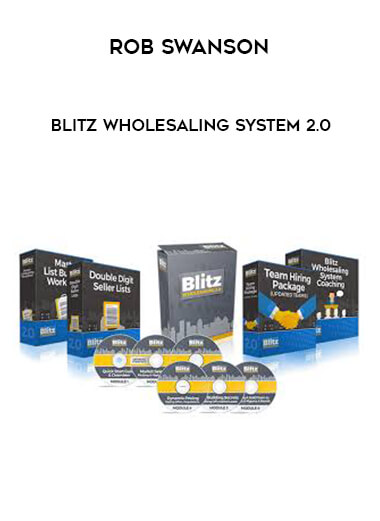 Rob Swanson - Blitz Wholesaling System 2.0 courses available download now.