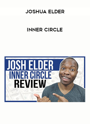 Joshua Elder - Inner Circle courses available download now.