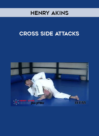 Henry Akins Cross Side Attacks courses available download now.