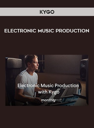 Kygo - Electronic Music Production courses available download now.