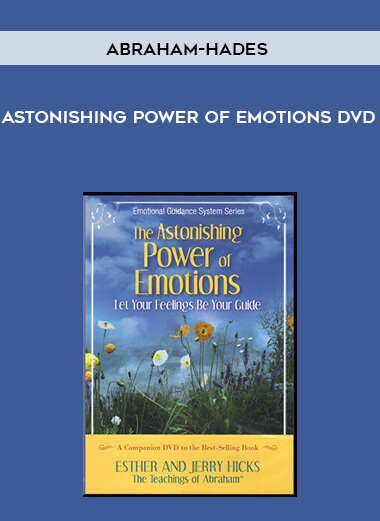 Abraham - Hades Astonishing Power of Emotions DVD courses available download now.