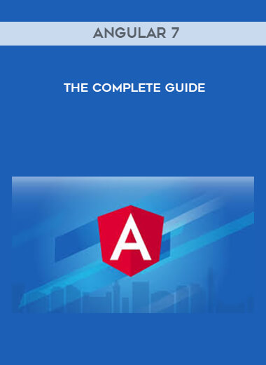 Angular 7 (formerly Angular 2) - The Complete Guide courses available download now.