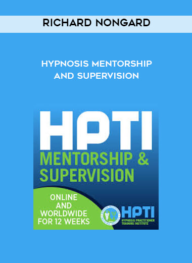 Richard Nongard - Hypnosis Mentorship and Supervision courses available download now.
