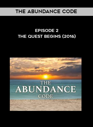 The Abundance Code - Episode 2 - The Quest Begins (2016) courses available download now.