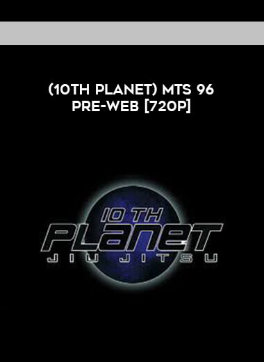 (10th Planet) MTS 96 PRE-WEB [720p] courses available download now.