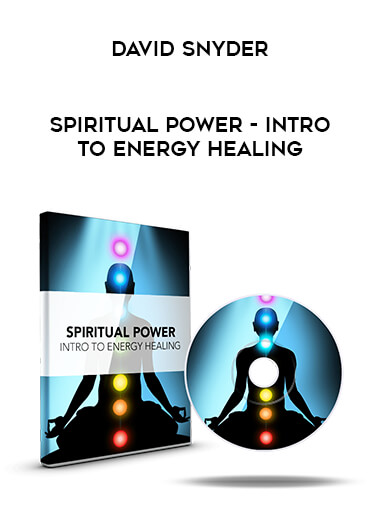 David Snyder - Spiritual Power - Intro To Energy Healing courses available download now.