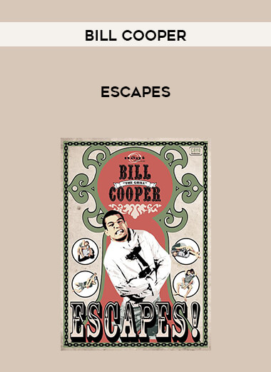 Bill Cooper Escapes courses available download now.