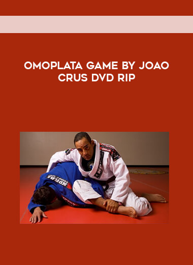 Omoplata Game By Joao Crus DVD Rip courses available download now.
