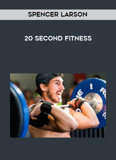 Spencer Larson - 20 Second Fitness courses available download now.