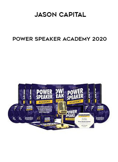 Jason Capital - Power Speaker Academy 2020 courses available download now.