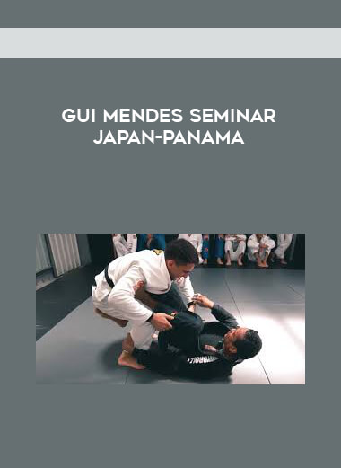 Gui Mendes Seminar Japan-Panama courses available download now.