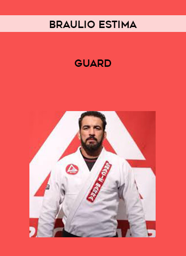 Braulio Estima - Guard courses available download now.