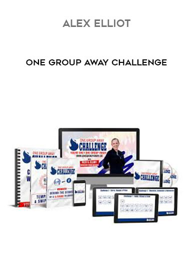 Alex Elliot - One Group Away Challenge courses available download now.