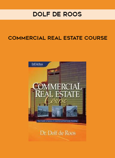Dolf De Roos - Commercial Real Estate Course courses available download now.