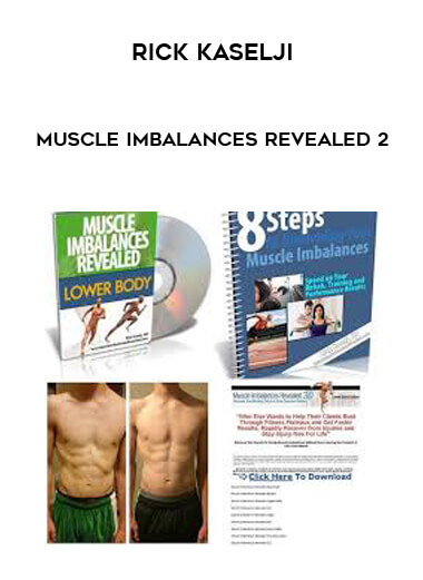 Rick Kaselji - Muscle Imbalances Revealed 2 courses available download now.