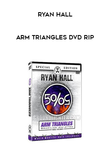 Ryan Hall Arm Triangles DVD Rip courses available download now.