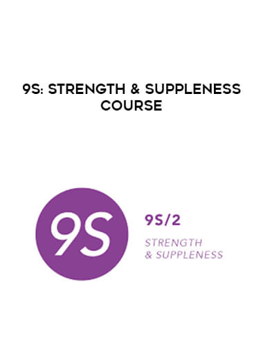 9S: STRENGTH & SUPPLENESS COURSE courses available download now.