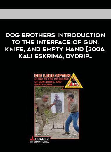 Dog Brothers Introduction to the Interface of Gun