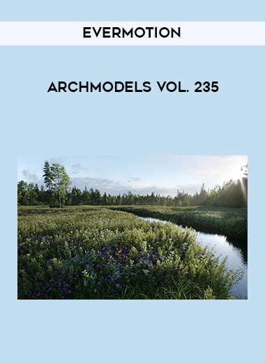 Evermotion - Archmodels Vol. 235 courses available download now.