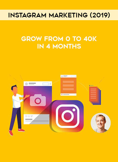 Instagram Marketing (2019) - Grow from 0 to 40k in 4 months courses available download now.