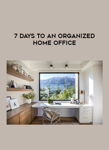 7 Days to an Organized Home Office courses available download now.