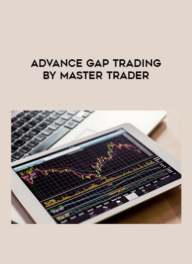 Advance gap trading by master trader courses available download now.