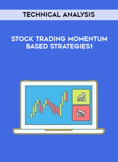 Stock Trading Momentum Based Strategies1- Technical Analysis courses available download now.