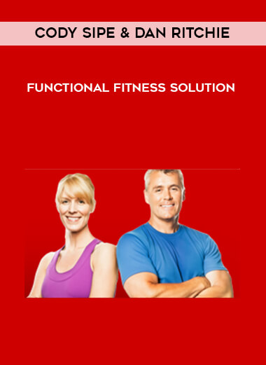Cody Sipe & Dan Ritchie - Functional Fitness Solution courses available download now.