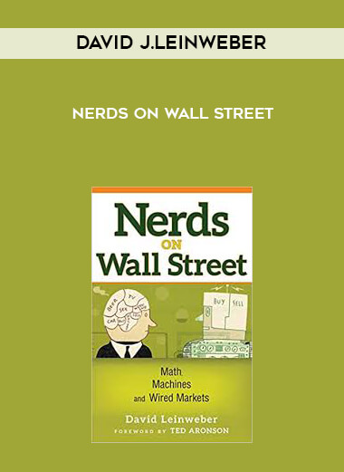 David J.Leinweber - Nerds on Wall Street courses available download now.