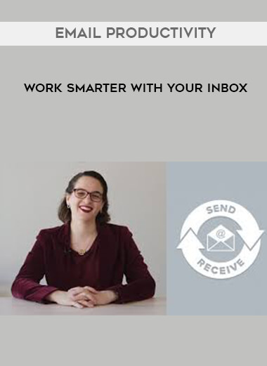 Email Productivity - Work Smarter with Your Inbox courses available download now.