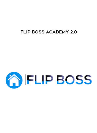 Flip Boss Academy 2.0 courses available download now.